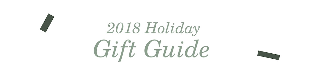 2018 Gift Guide!